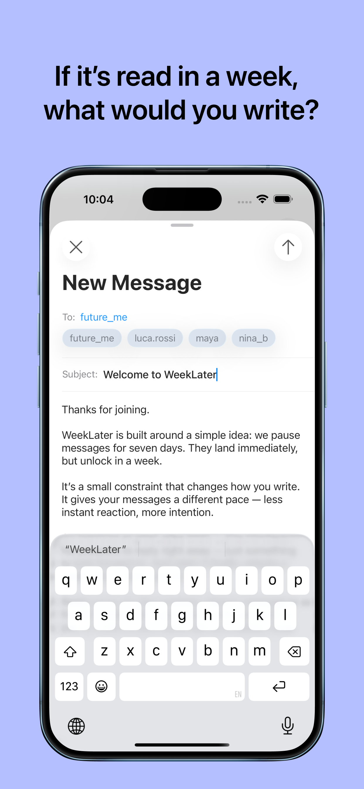 Compose delayed messages to friends or future self